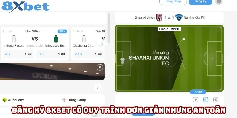Đăng ký 8xbet có quy trình đơn giản nhưng an toàn Đăng ký 8xbet có quy trình đơn giản nhưng an toàn