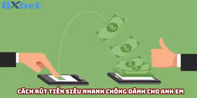 Cách rút tiền siêu nhanh chóng dành cho anh em Cách rút tiền siêu nhanh chóng dành cho anh em