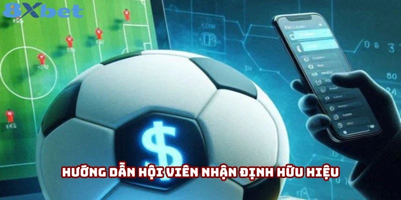 Hướng dẫn hội viên nhận định hữu hiệu Hướng dẫn hội viên nhận định hữu hiệu